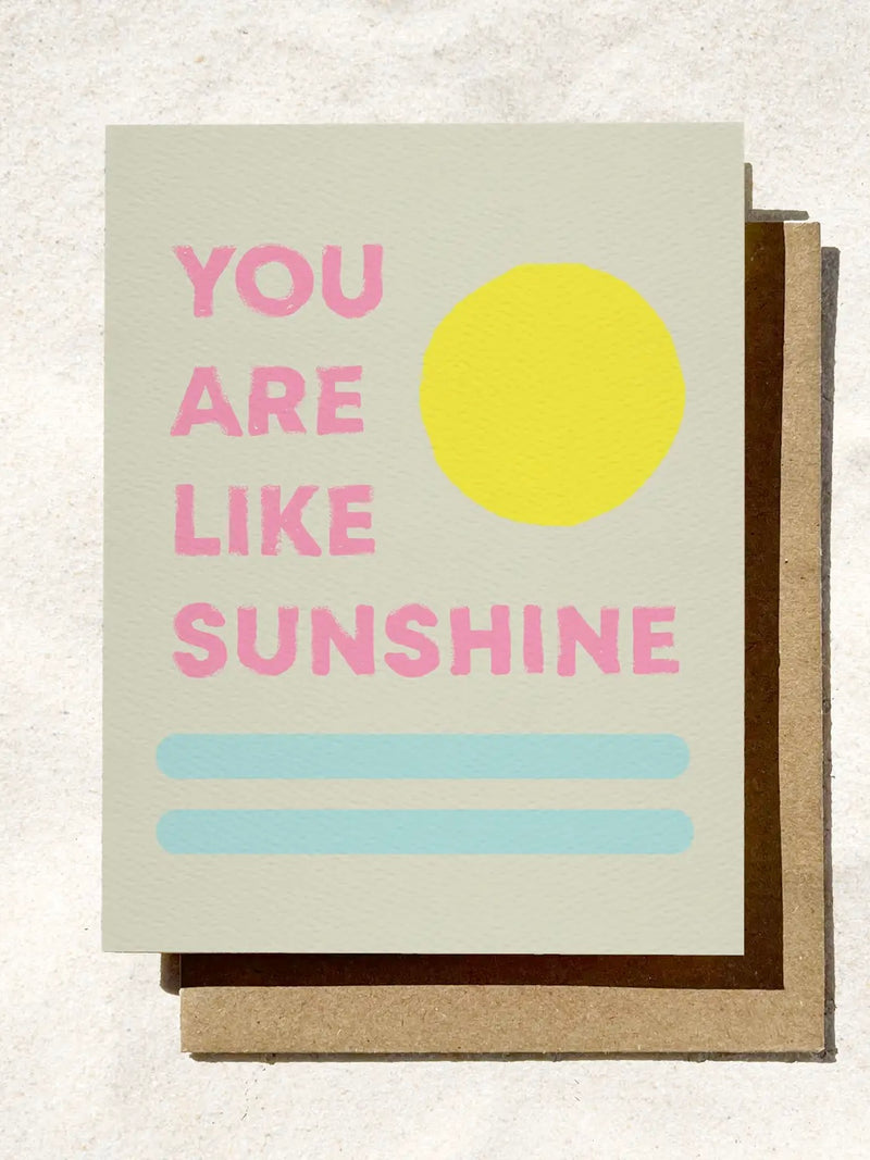You Are Like Sunshine Card